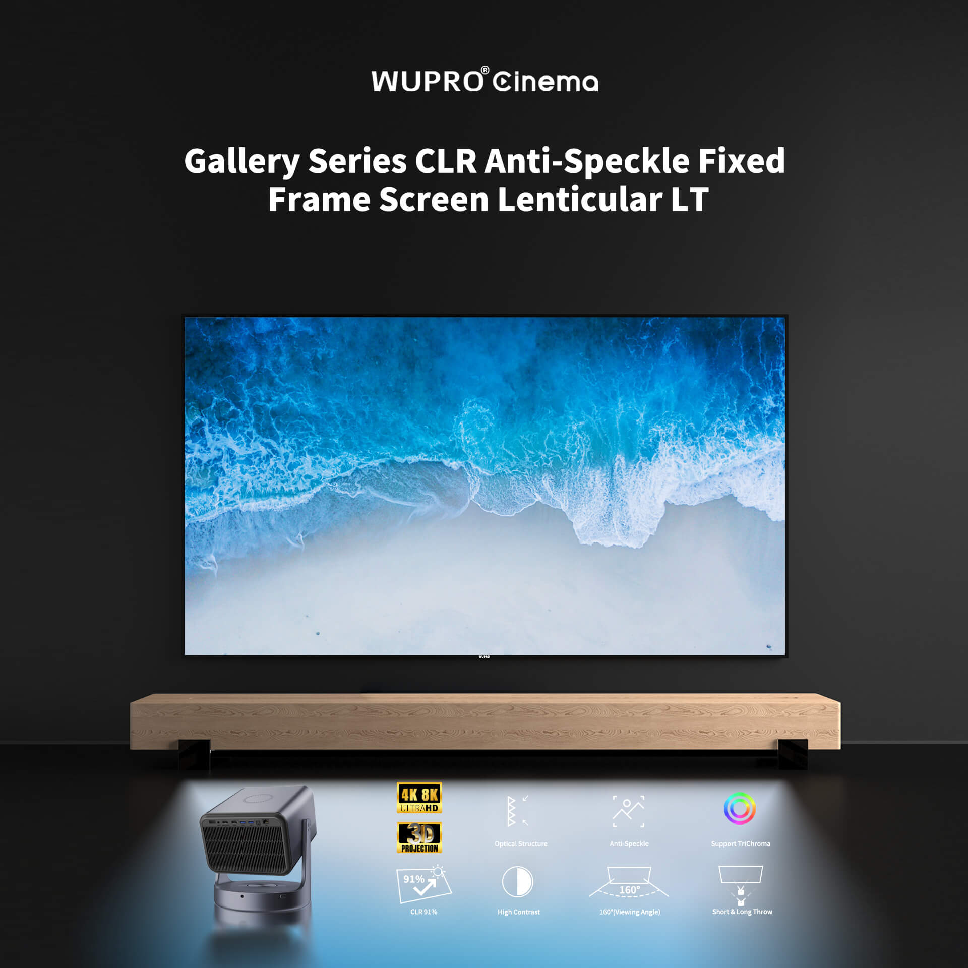 WUPRO Cinema Gallery Series CLR Anti-Speckle Fixed Frame Screen Lenticular LT