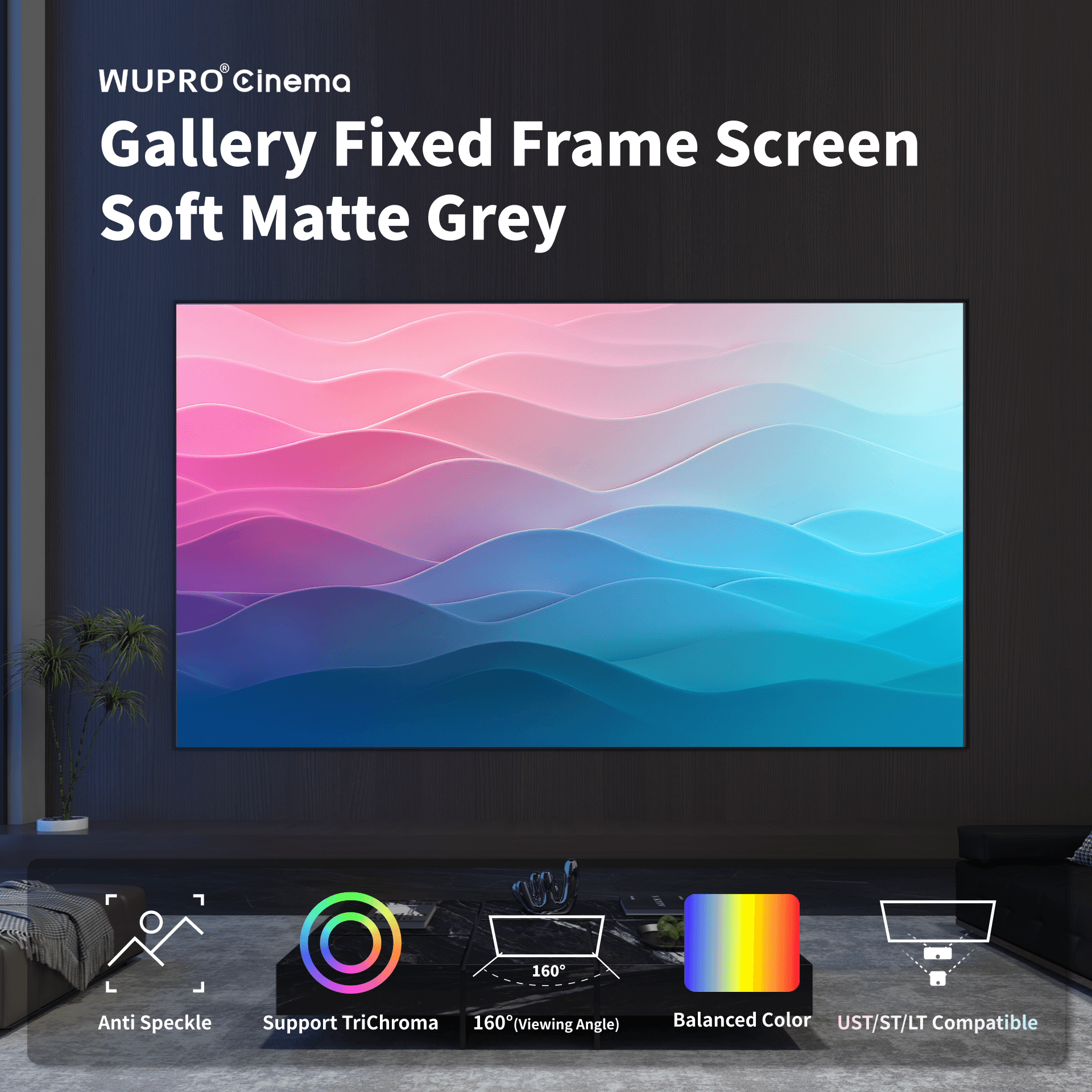 wupro Soft Matte Grey projector screen optimized for triple laser projectors with reduced laser speckle and balanced image performance