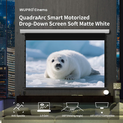 WUPRO Cinema QuadraArc Smart Motorized Drop-Down Screen Soft Matte White