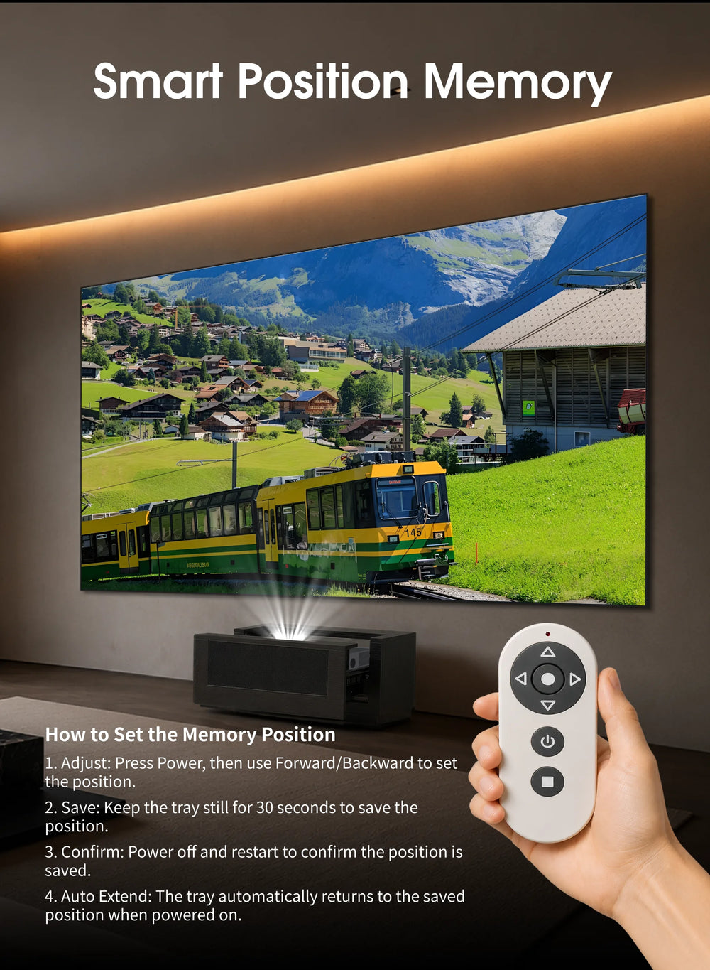 Smart position memory returns the UST projector to its preset position
